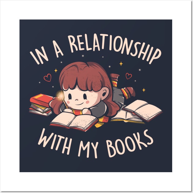 In a Relationship With My Books - Cute Geek Book Valentine Gift Wall Art by eduely